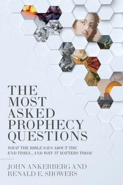 The Most Asked Prophecy Questions