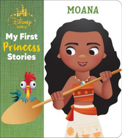 Disney Baby: My First Princess Stories Moana