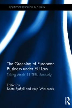 The Greening of European Business under EU Law