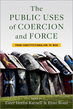 The Public Uses of Coercion and Force