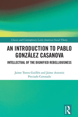 An Introduction to Pablo González Casanova