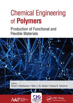 Chemical Engineering of Polymers