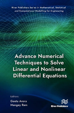 Advance Numerical Techniques to Solve Linear and Nonlinear Differential Equations