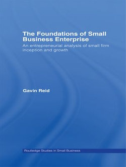 The Foundations of Small Business Enterprise