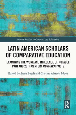 Latin American Scholars of Comparative Education