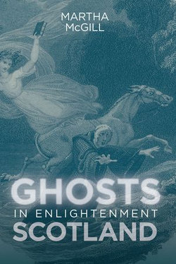 Ghosts in Enlightenment Scotland