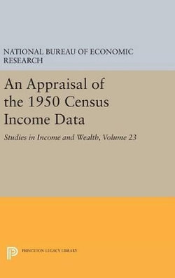 An Appraisal of the 1950 Census Income Data, Volume 23