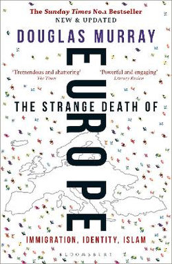 The Strange Death of Europe