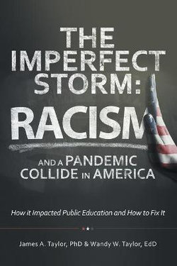 The Imperfect Storm: Racism and a Pandemic Collide in America