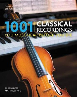 1001 Classical Recordings You Must Hear Before You Die