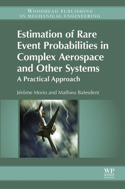 Estimation of Rare Event Probabilities in Complex Aerospace and Other Systems