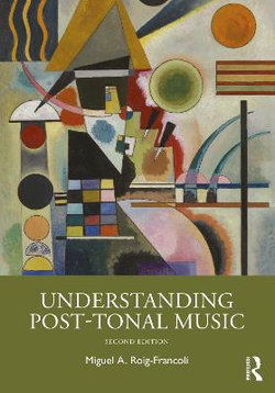 Understanding Post-Tonal Music