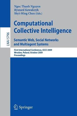 Computational Collective Intelligence. Semantic Web, Social Networks and Multiagent Systems