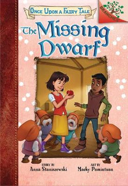 The Missing Dwarf: a Branches Book (Once upon a Fairy Tale #3) (Library Edition)