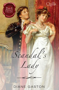 Quills - Scandal's Lady/Scandalising The Ton/Born To Scandal