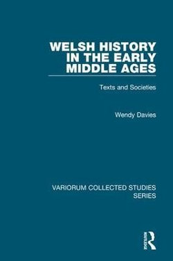 Welsh History in the Early Middle Ages