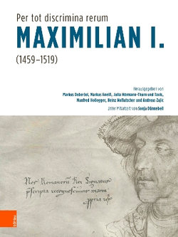 Per Tot Discrimina Rerum -- Maximilian I. (1459-1519)