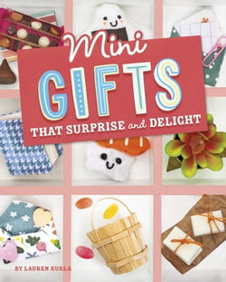 Mini Gifts that Surprise and Delight