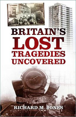 Britain's Lost Tragedies Uncovered