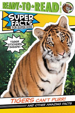 Tigers Can't Purr!