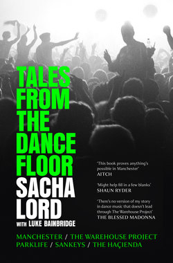 Tales from the Dancefloor: Manchester / the Warehouse Project / Parklife / Sankeys / the Haçienda