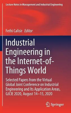 Industrial Engineering in the Internet-Of-Things World