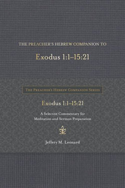 The Preacher's Hebrew Companion to Exodus 1:1--15:21