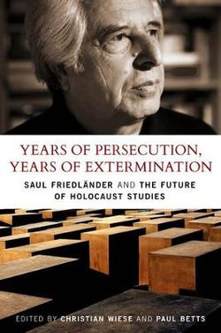 Years of Persecution, Years of Extermination