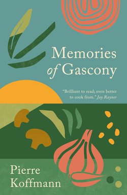 Memories of Gascony