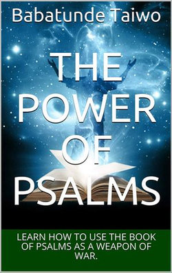 THE POWER OF PSALMS