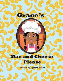 Grace's Mac and Cheese Please