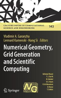 Numerical Geometry, Grid Generation and Scientific Computing