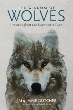 The Wisdom of Wolves