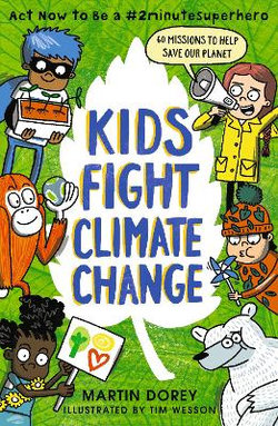 Kids Fight Climate Change: Act Now to Be A #2minutesuperhero