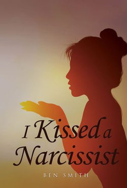 I Kissed a Narcissist