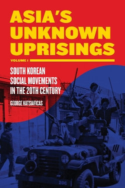 Asia's Unknown Uprising Volume 1