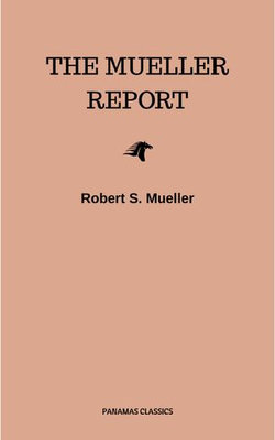 The Mueller Report: Final Special Counsel Report of President Donald Trump and Russia Collusion