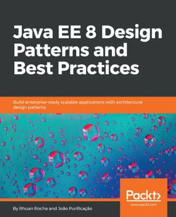 Java EE 8 Design Patterns and Best Practices