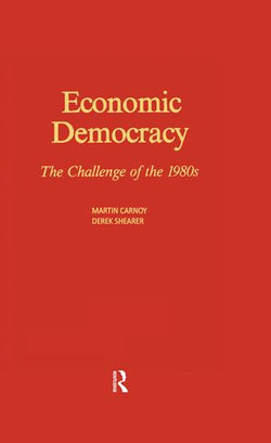 Economic Democracy: The Challenge of the 1980's