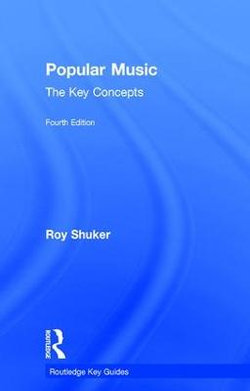 Popular Music: The Key Concepts