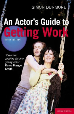 An Actor's Guide to Getting Work