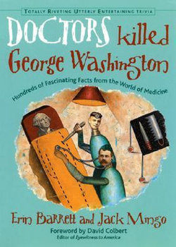 Doctors Killed George Washington