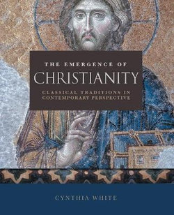 The Emergence of Christianity