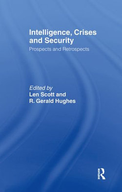 Intelligence, Crises and Security