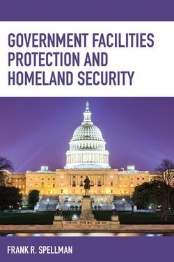 Government Facilities Protection and Homeland Security