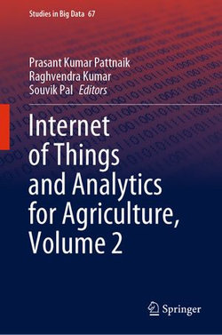 Internet of Things and Analytics for Agriculture, Volume 2