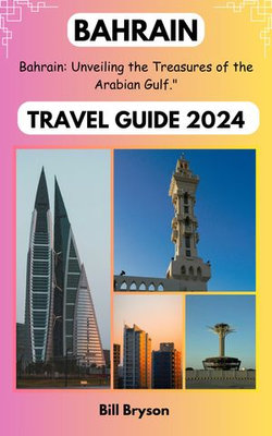 BAHRAIN TRAVEL GUIDE 2024