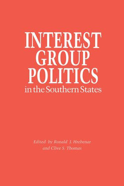 Interest Group Politics in the Southern States