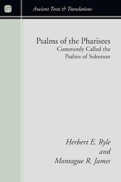 Psalms of the Pharisees, Commonly Called the Psalms of Solomon