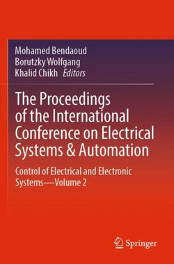 The Proceedings of the International Conference on Electrical Systems and Automation